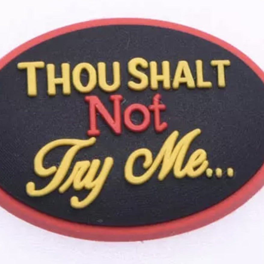 "Thou Shall Not"  Shoe Charm